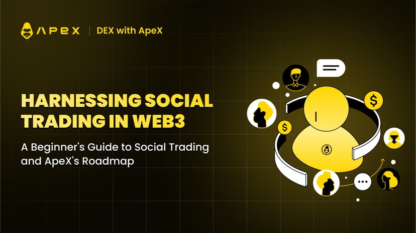 Social Trading in Web3: Maximizing Opportunities and Connectivity