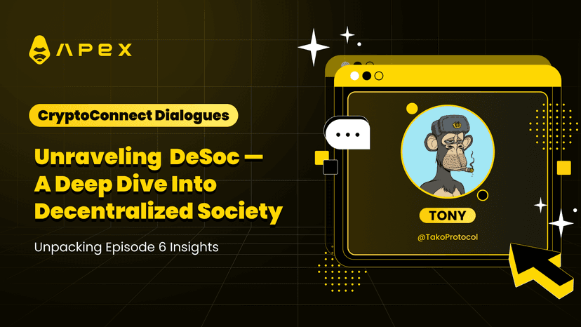 CryptoConnect Dialogues Ep. 6: DeSoc — Navigating the Landscape and Exploring the  Road Ahead
