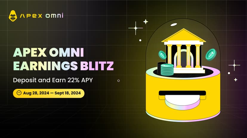 ApeX Omni Earnings Blitz — Deposit Now for 22% APY!