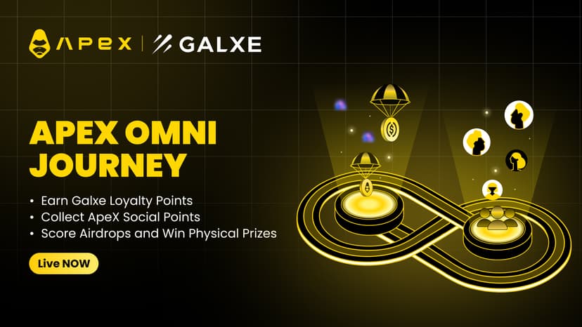 Embark on ApeX Omni Journey — Earn Galxe Loyalty Points, ApeX Social Points, and Exciting Prizes