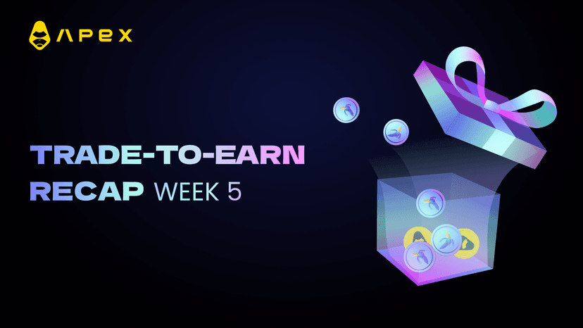 Trade-to-Earn Recap: Week 5