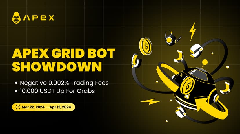 ApeX Grid Bot Showdown — Compete for 10,000 USDT Prize Pool & Enjoy Negative 0.002% Fees