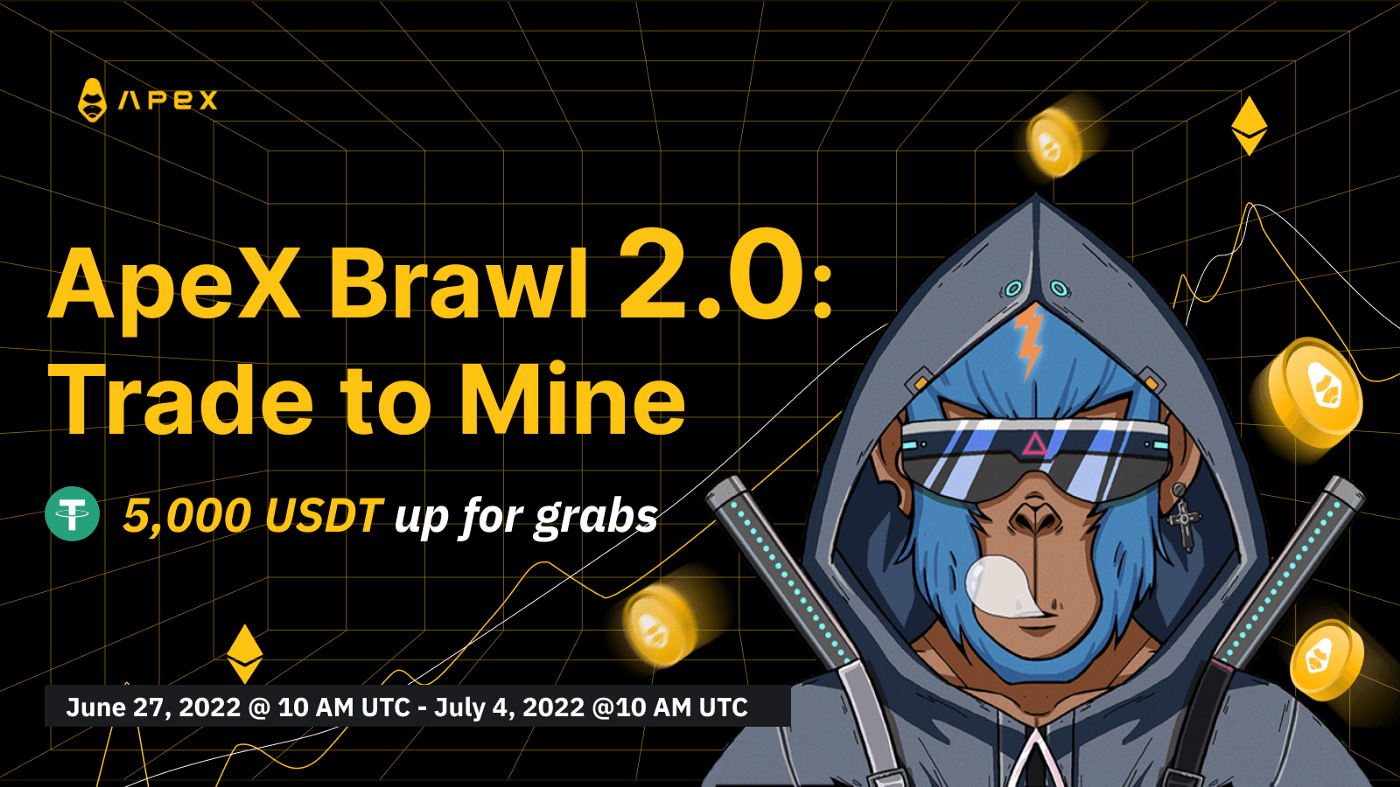 ApeX Brawl 2.0: Trade to Mine (5,000 $USDT Up For Grabs)