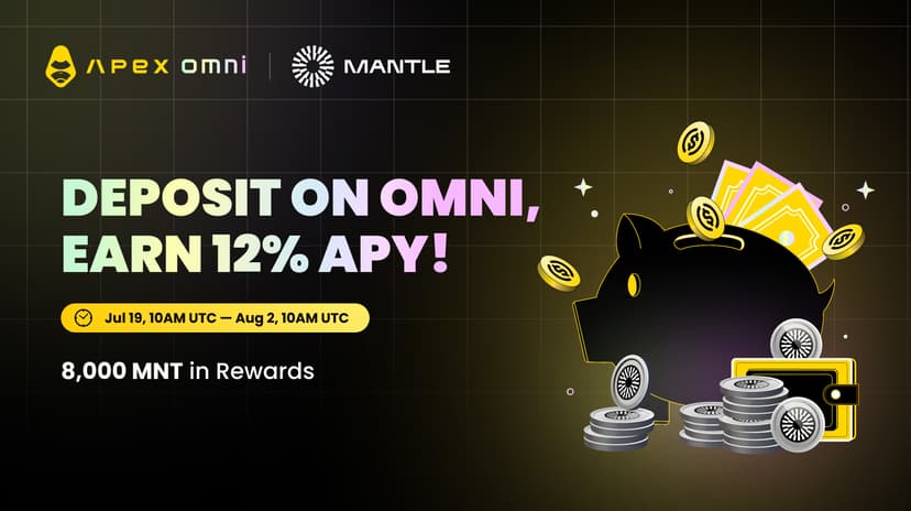 Mantle Missions: Deposit & Earn 12% APY with ApeX Omni