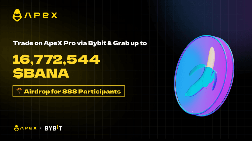 Grab a Bite of 16,772,544 $BANA in ApeX Pro-sperity Bash Goodies