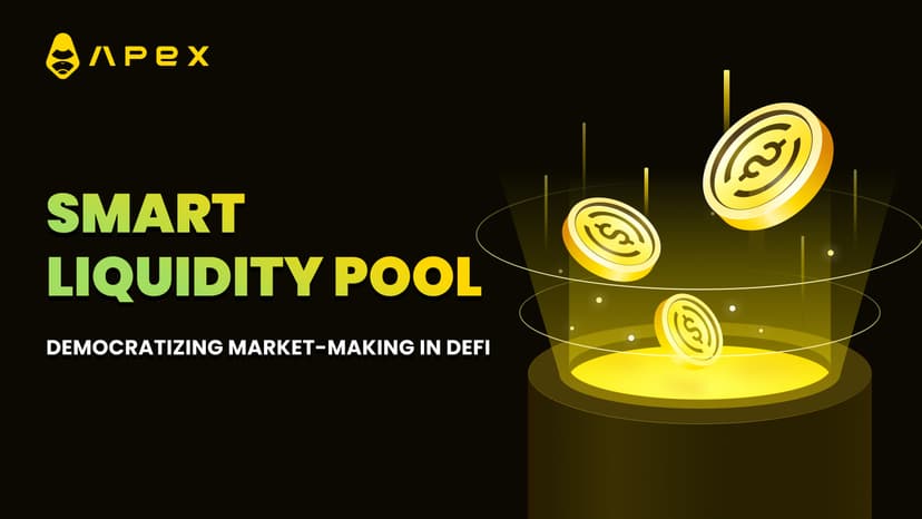 Smart Liquidity Pool: New Ways to Earn on ApeX Pro