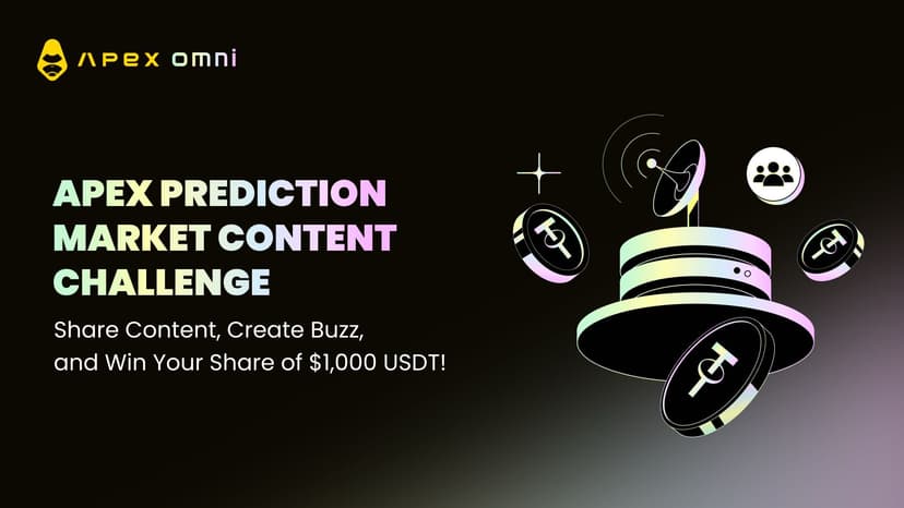 ApeX Prediction Market Content Challenge: Unleash Your Creativity on X and Win!