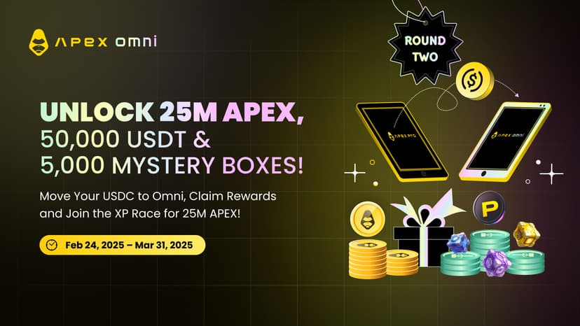 Omni Migration Boost Возвращается – Откройте 25M APEX, 50,000 USDT, 5,000 Ящиков с Призами и Ещё Больше Наград!