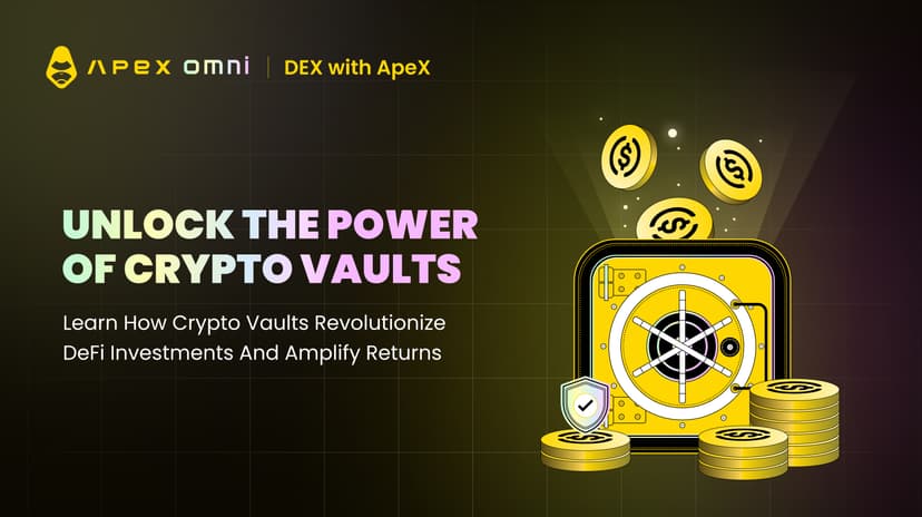 Everything You Need to Know About Crypto Vaults