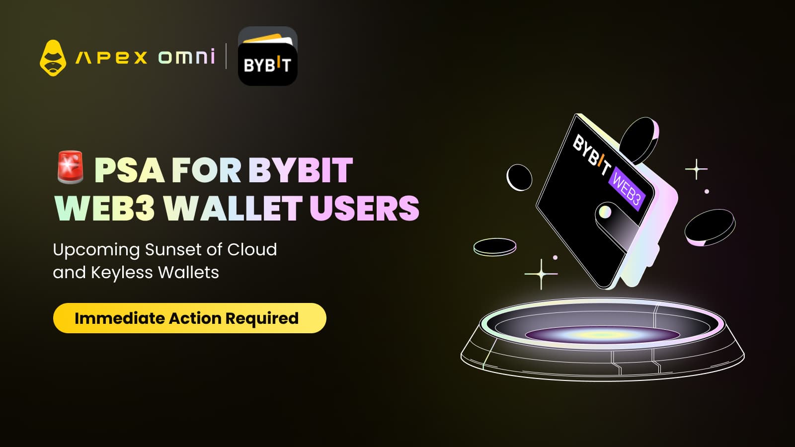 🚨 重要なお知らせ:Bybit Web3 Wallet サービス終了に伴う対応のお願い(ApeX ユーザー向け)