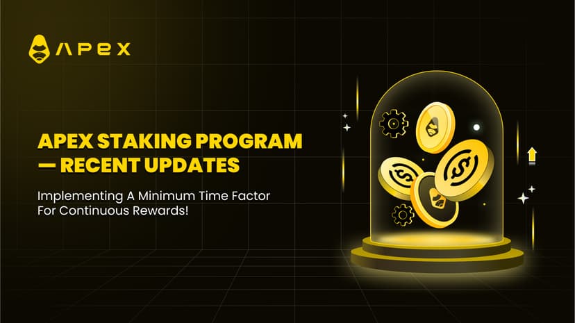 ApeX Staking Program: Introducing a Minimum Time Factor for Ongoing Rewards
