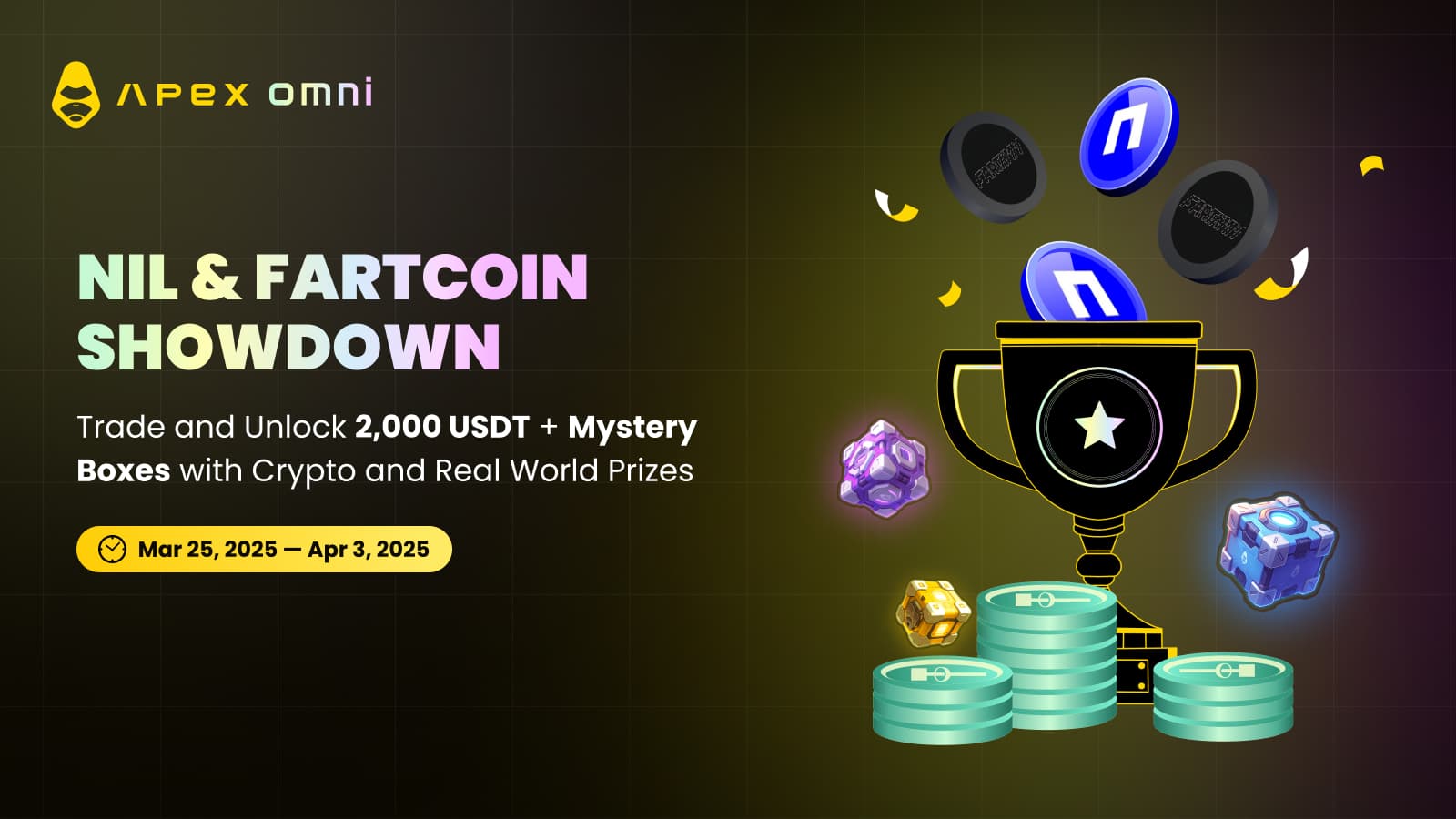 FARTCOIN & NIL ショーダウン:取引して 2,000 USDT + 限定ミステリーボックスを獲得しよう!