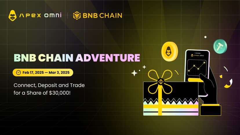Win a Share of 30,000 USDT in ApeX’s BNB Chain Adventure!