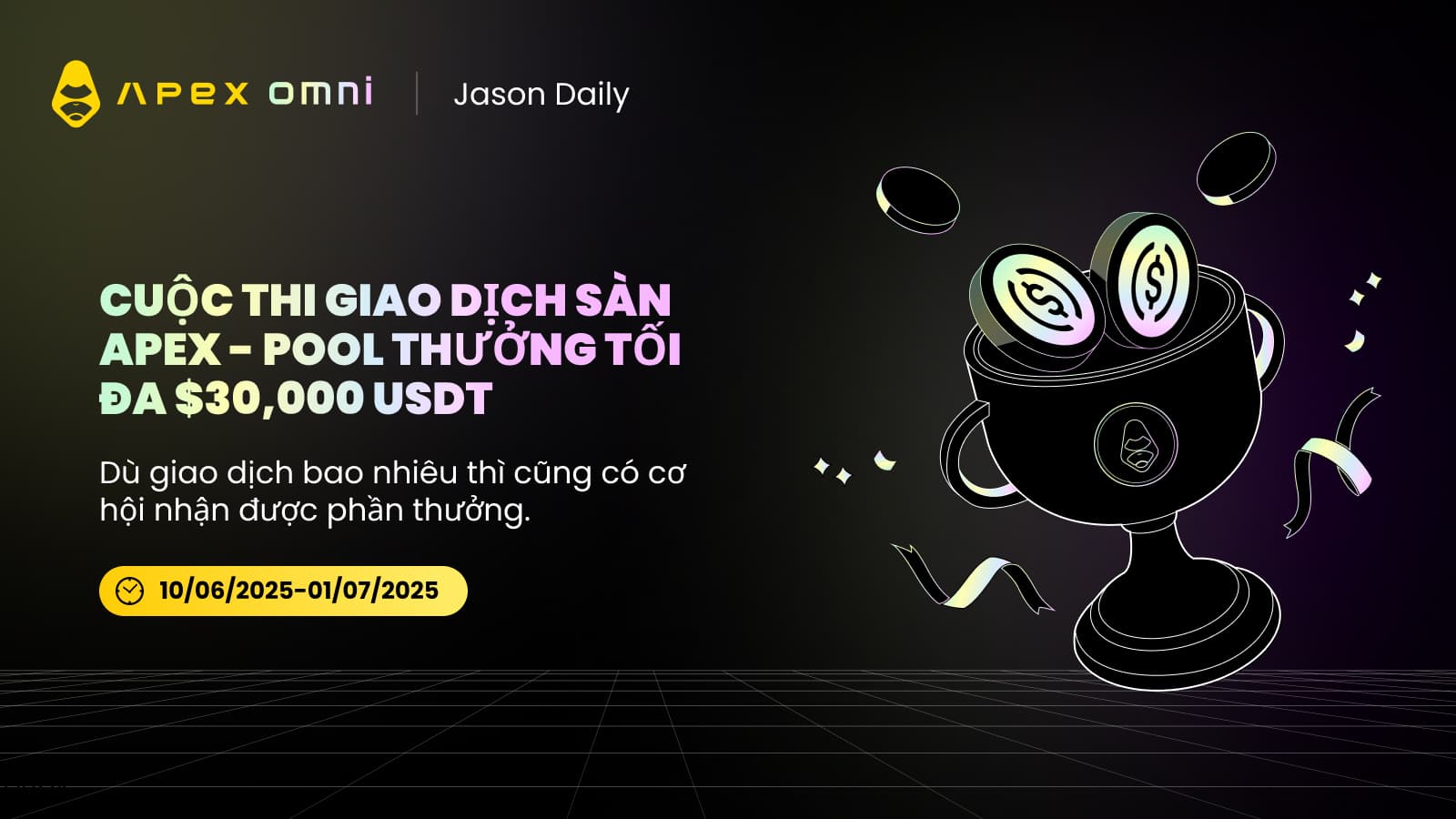 Cuộc thi giao dịch sàn Apex - Pool thưởng tối đa $30,000 USDT