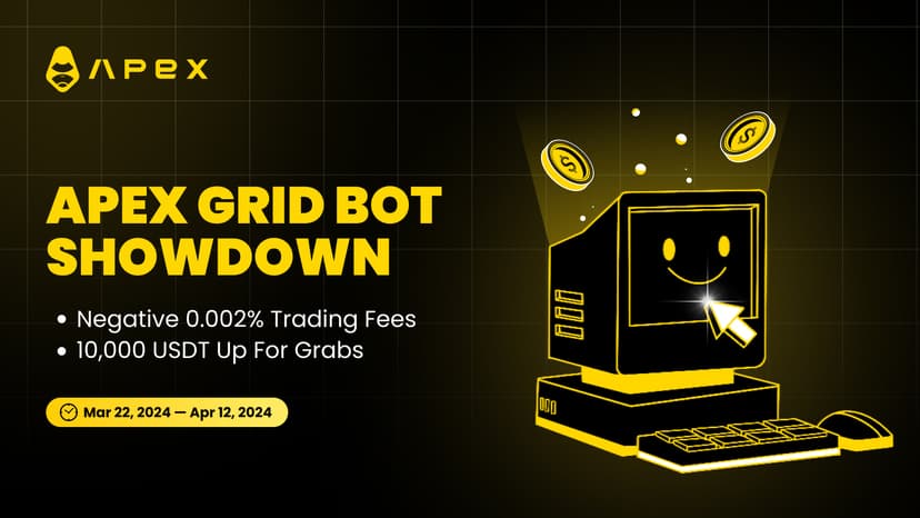 ApeX Grid Bot 記念トレード大会 — 10,000 USDT賞金プールとマイナス0.002%の手数料でトレードしよう