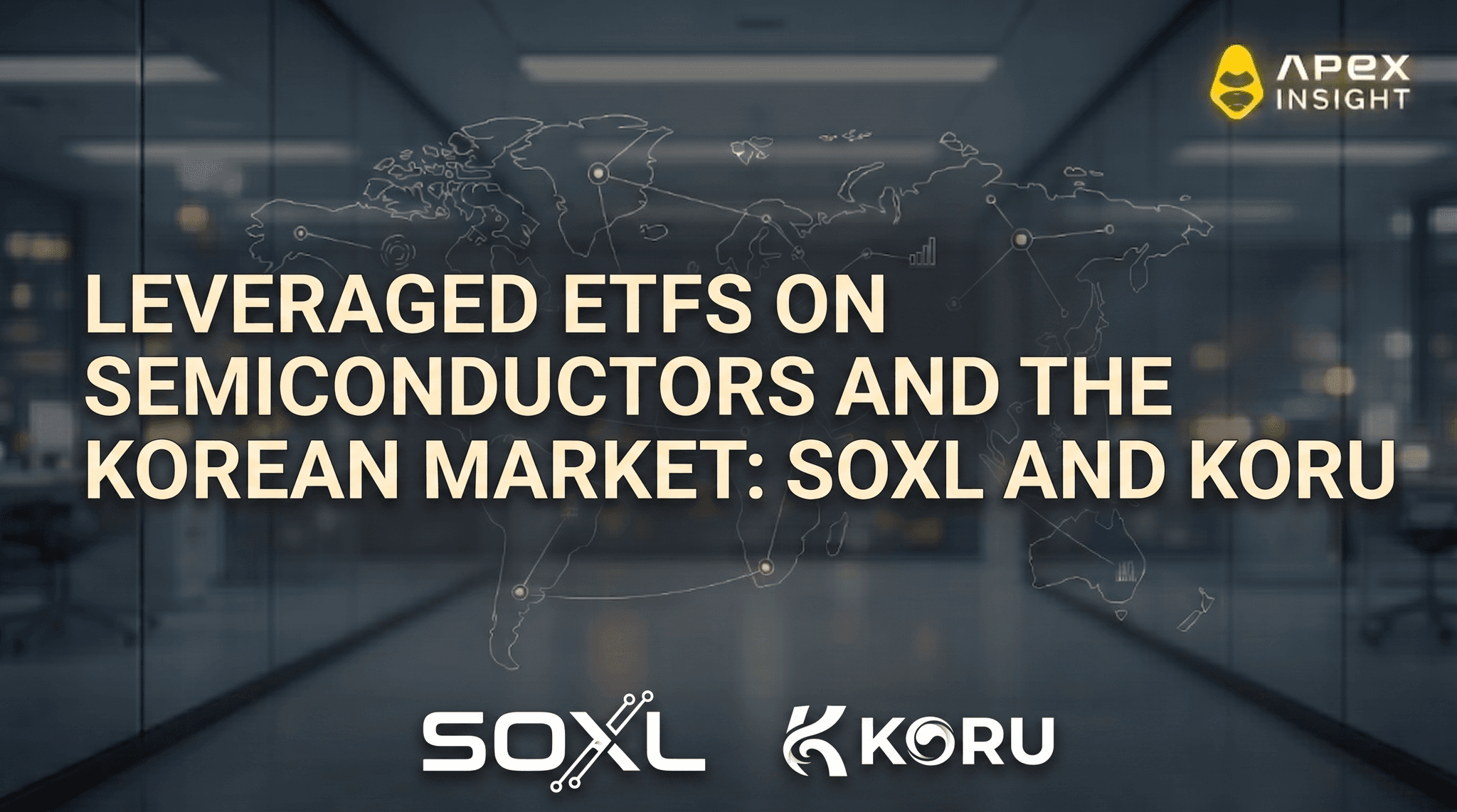 Leveraged ETFs on Semiconductors and the Korean Market (SOXL and KORU)