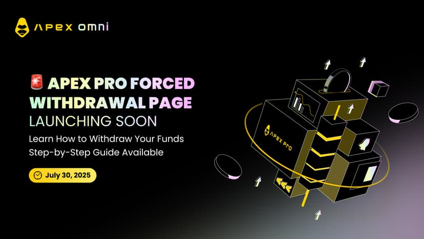 🚨 ApeX Pro、7月14日より強制出金プロセス開始
