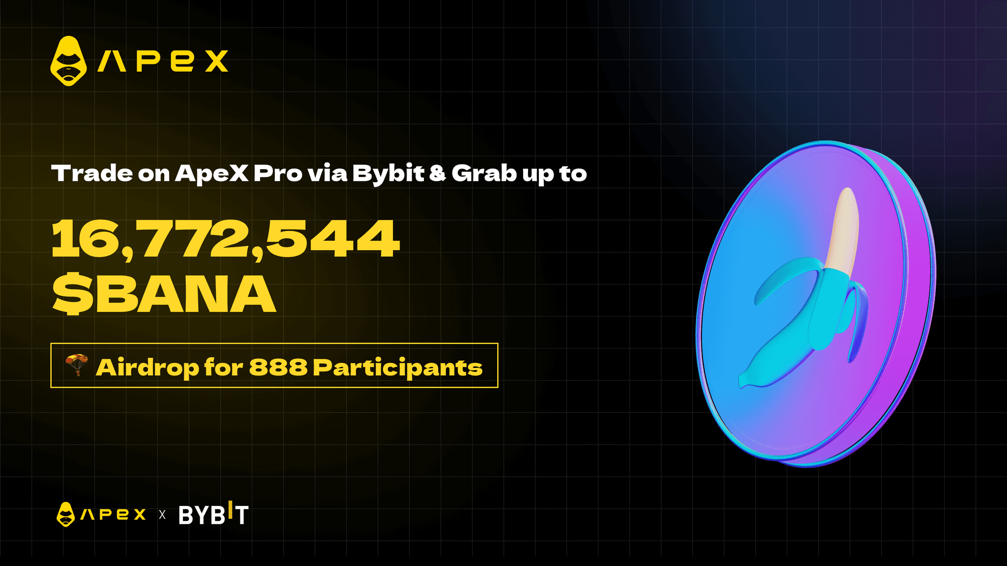 Grab a Bite of 16,772,544 $BANA in ApeX Pro-sperity Bash Goodies