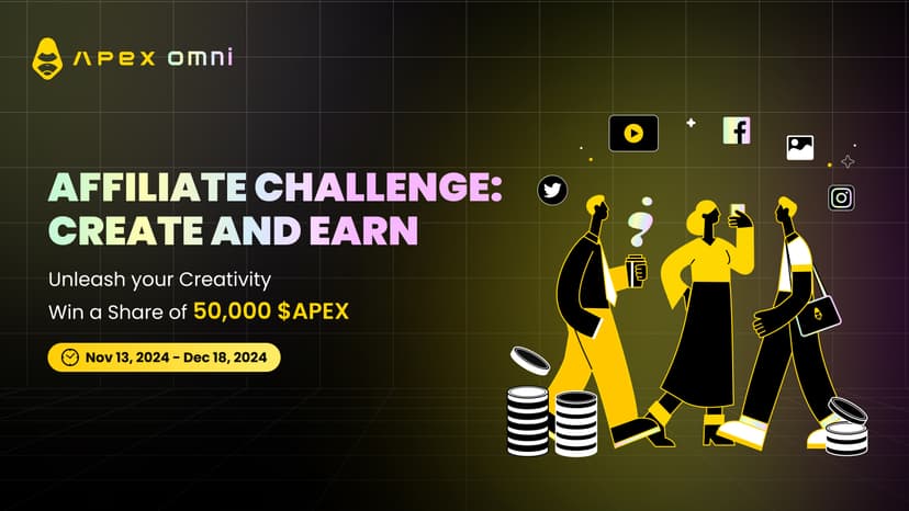 Affiliate Challenge | Create & Earn: 50,000 $APEX Up for Grabs