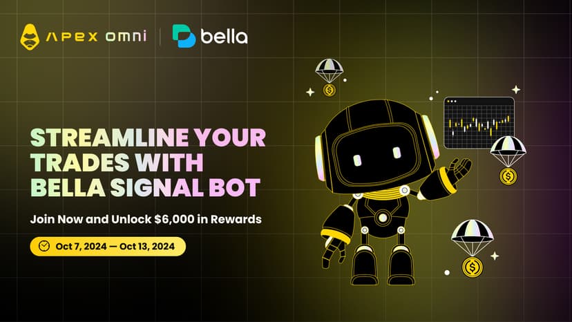 Automate Your Trades on ApeX Omni with Bella Signals Bot and Grab a Share of Airdrops Worth $6,000